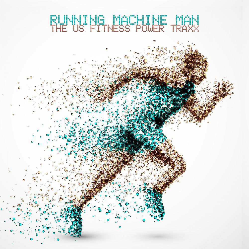 Постер альбома Running Machine Man - The Us Fitness Power Traxx