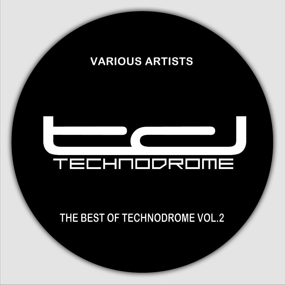 Постер альбома The Best of Technodrome, Vol. 2