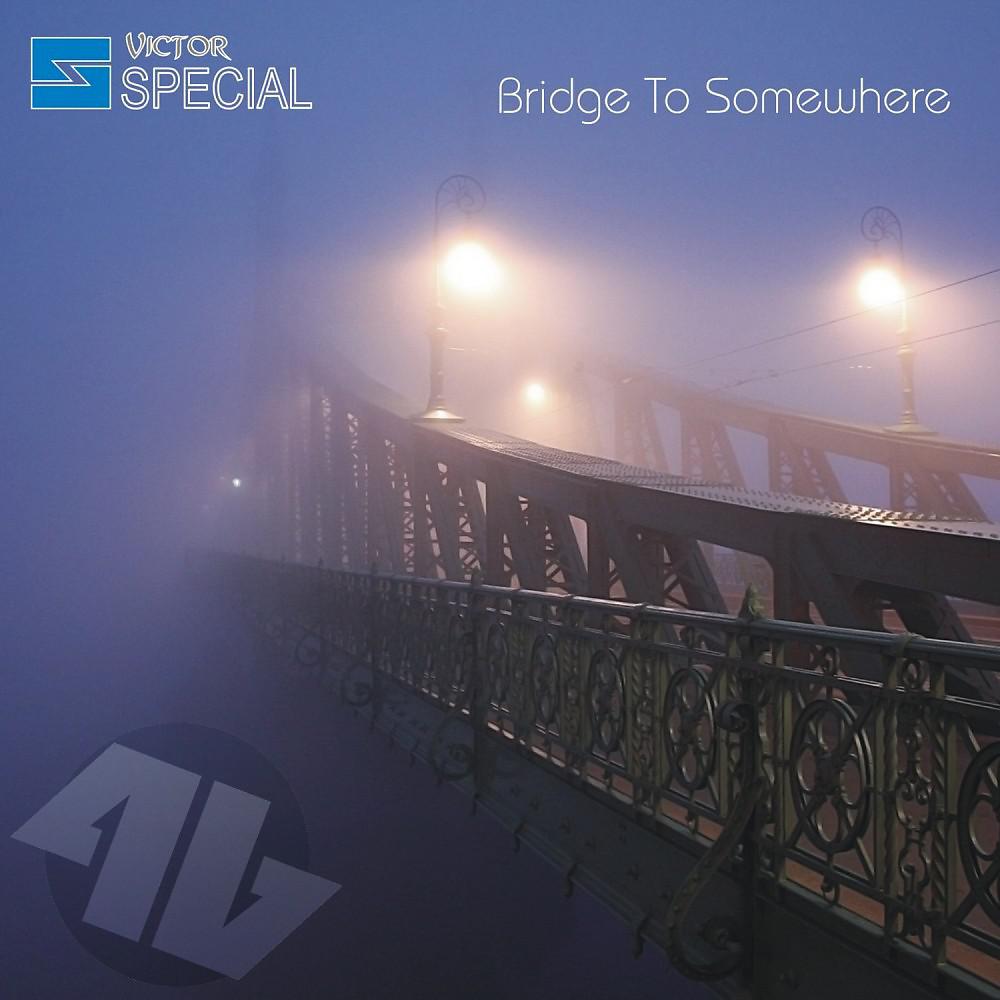 Постер альбома Bridge to Somewhere