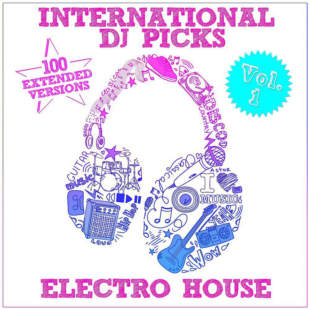 Постер альбома International DJ Picks, Vol. 1 - Electro House