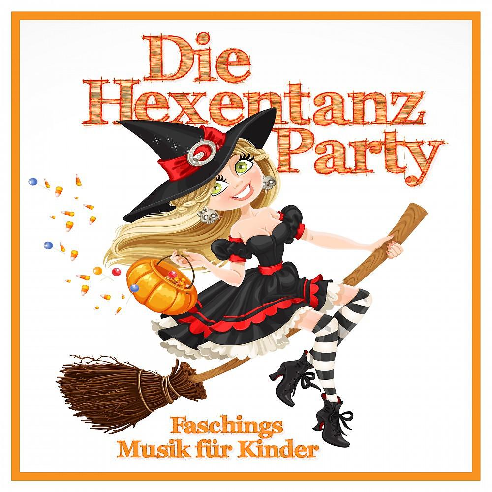 Постер альбома Die Hexentanz Party - Faschings Musik für Kinder