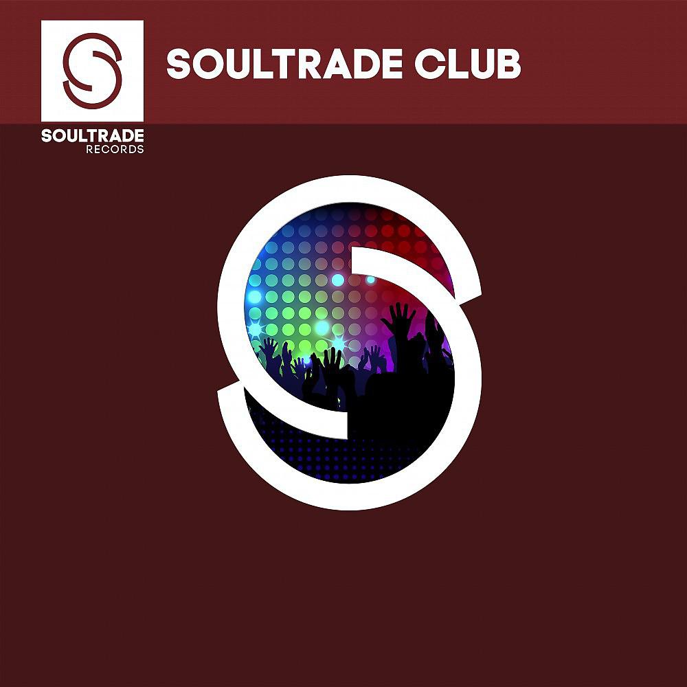 Постер альбома Soultrade Club