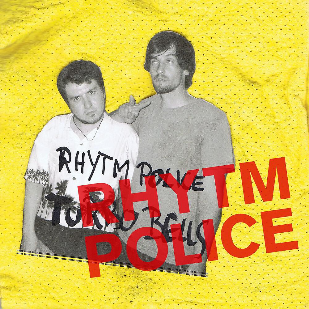 Rhytm Police - So Flyyy