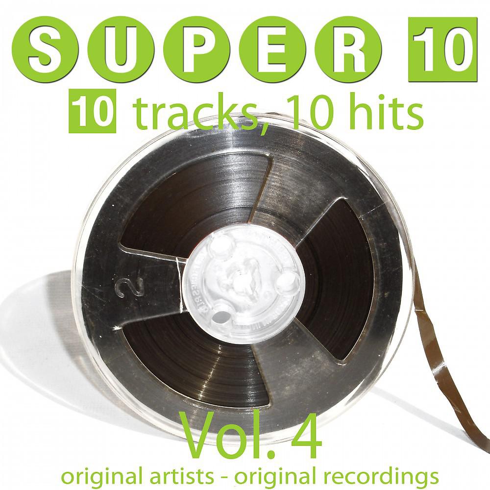 Постер альбома Super 10: Vol. 4 (10 Tracks, 10 Hits)