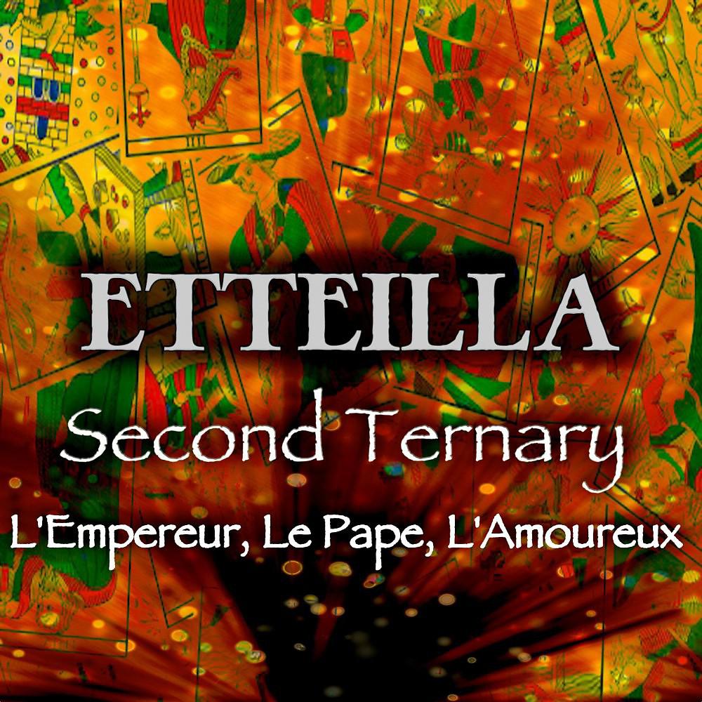 Постер альбома Second Ternary (L'empereur, Le Pape, L'amoureux)