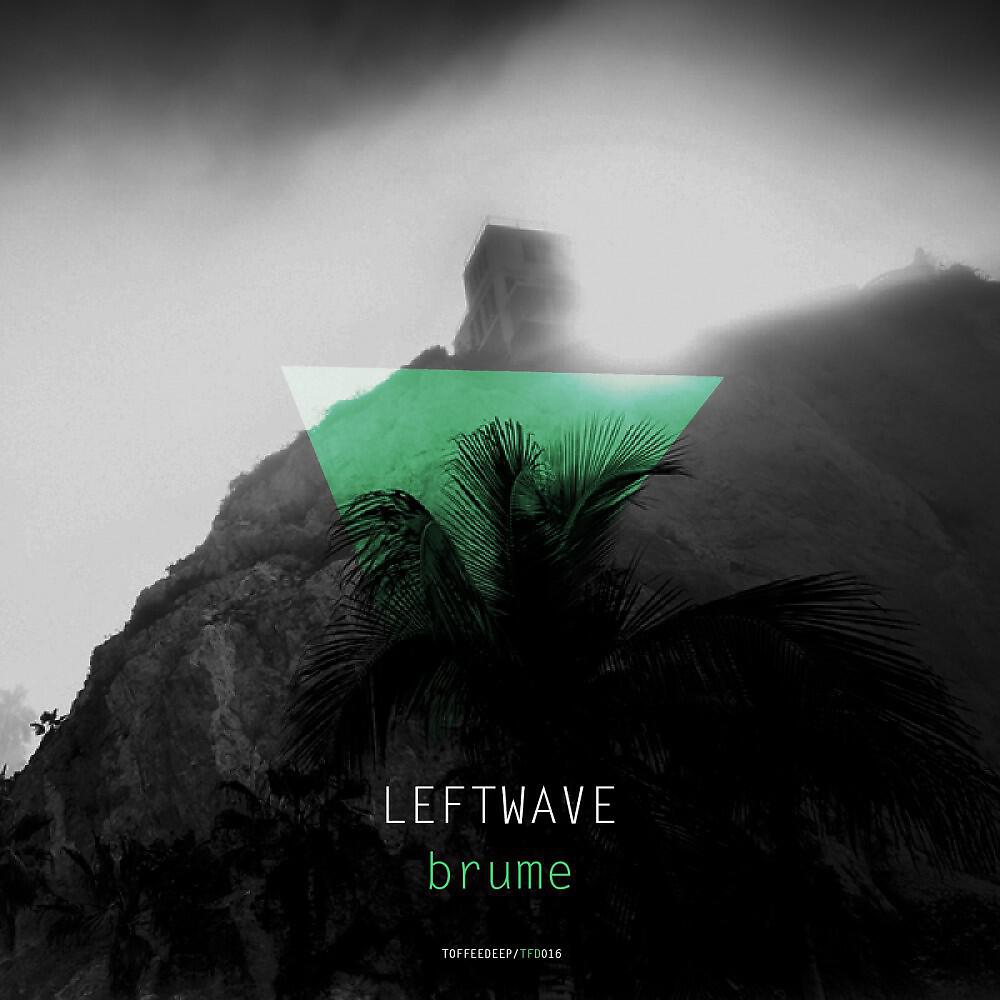 LeftWave - Brume
