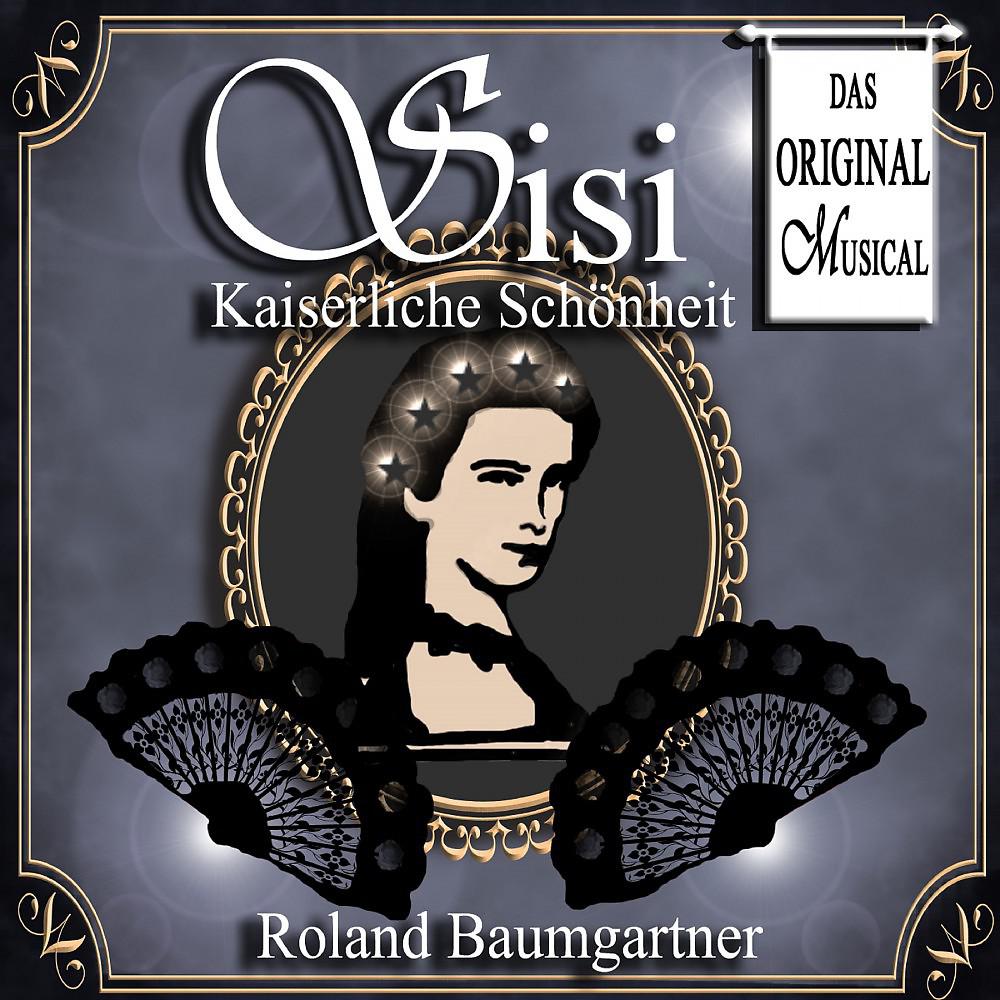 Постер альбома Sisi - Kaiserliche Schönheit: Das Original Musical