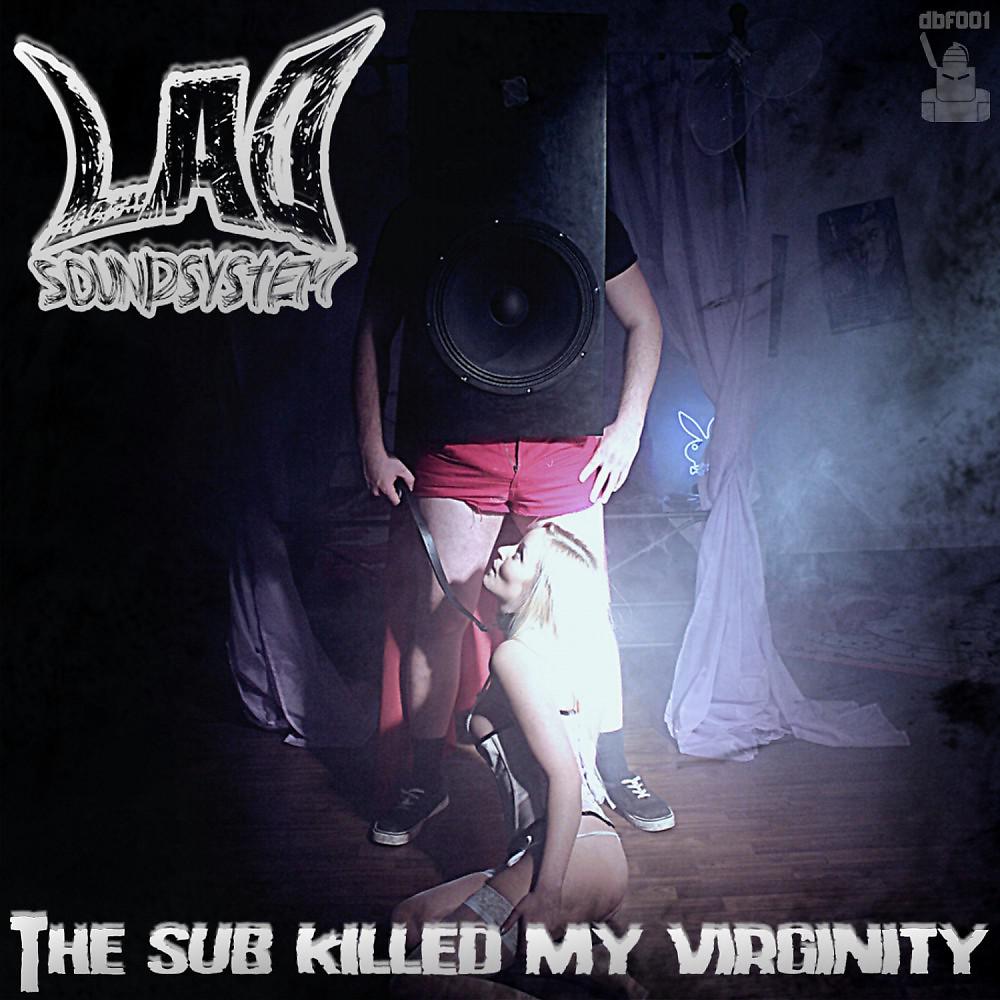 Постер альбома The Sub Killed My Virginity