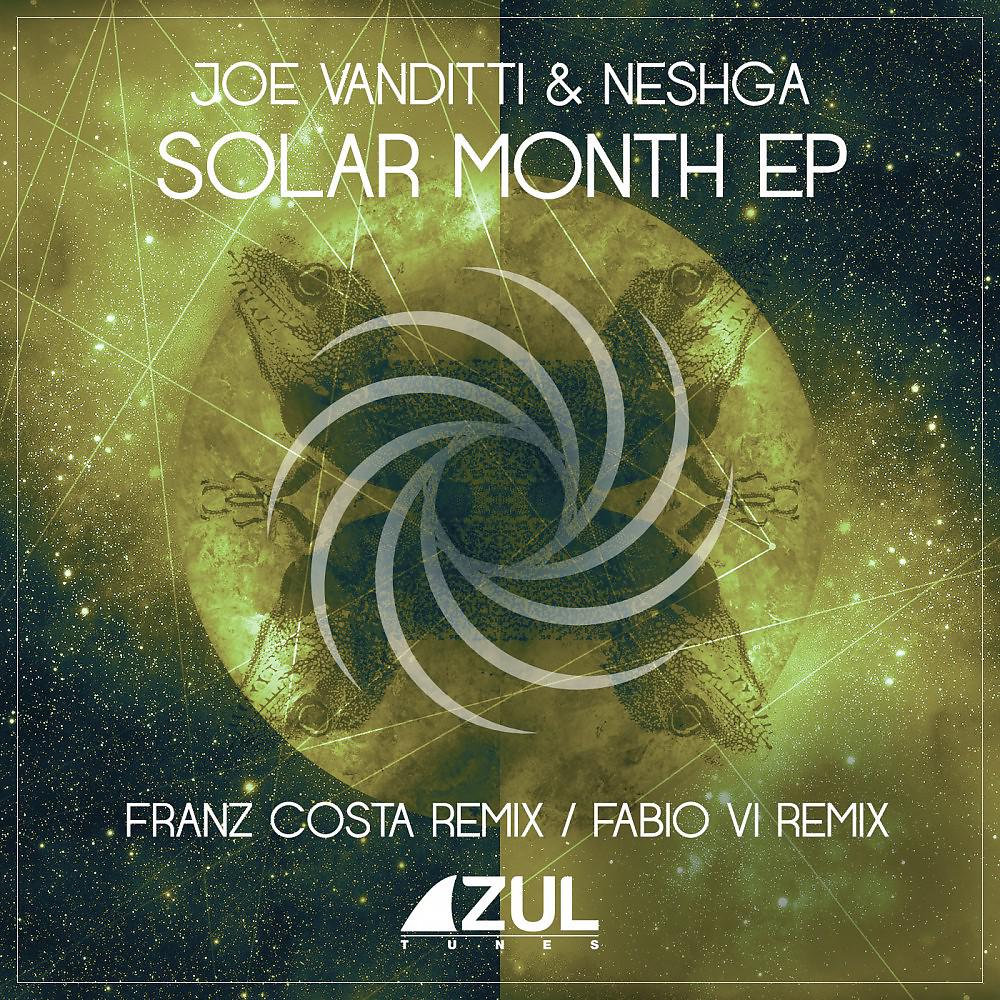 Joe Vanditti & Neshga - Solar Month