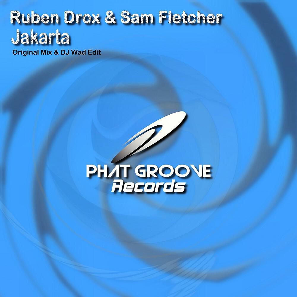 Ruben DROX & Sam FLETCHER - Jakarta (Original Mix)