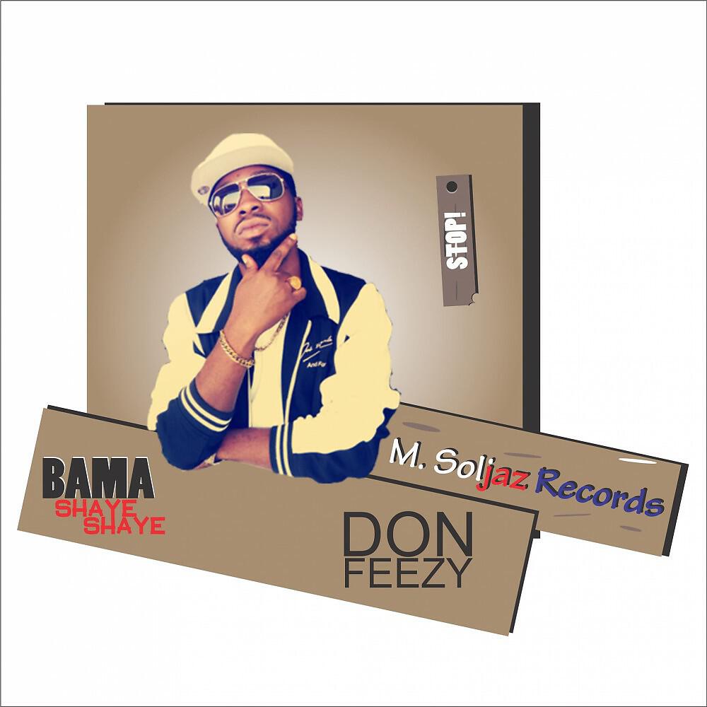 Donfeezy - Bama Shaye Shaye