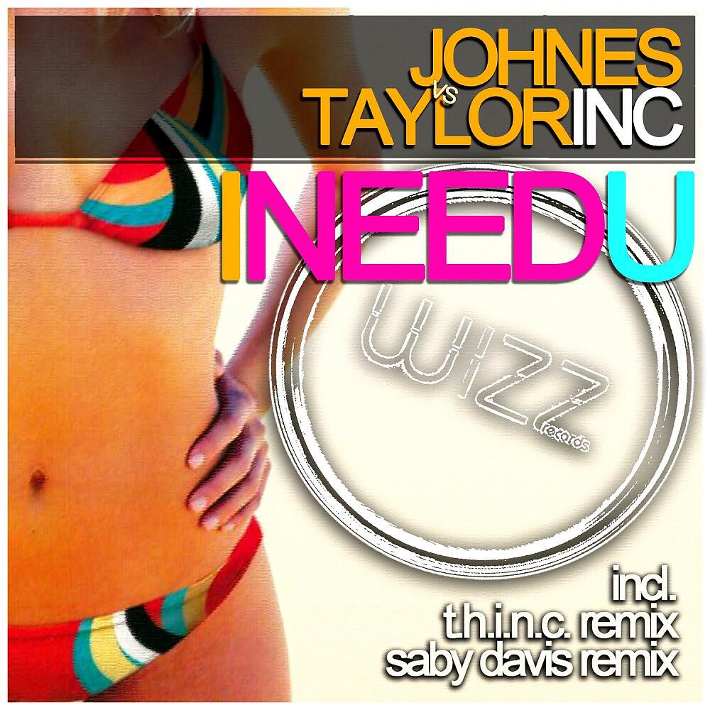 Johnes vs. Taylor Inc. - I Need U (T.h.i.n.c. Remix)