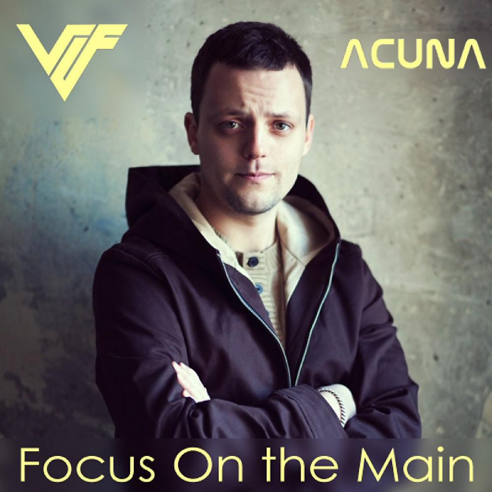 Постер альбома Focus on the Main (Original Mix)