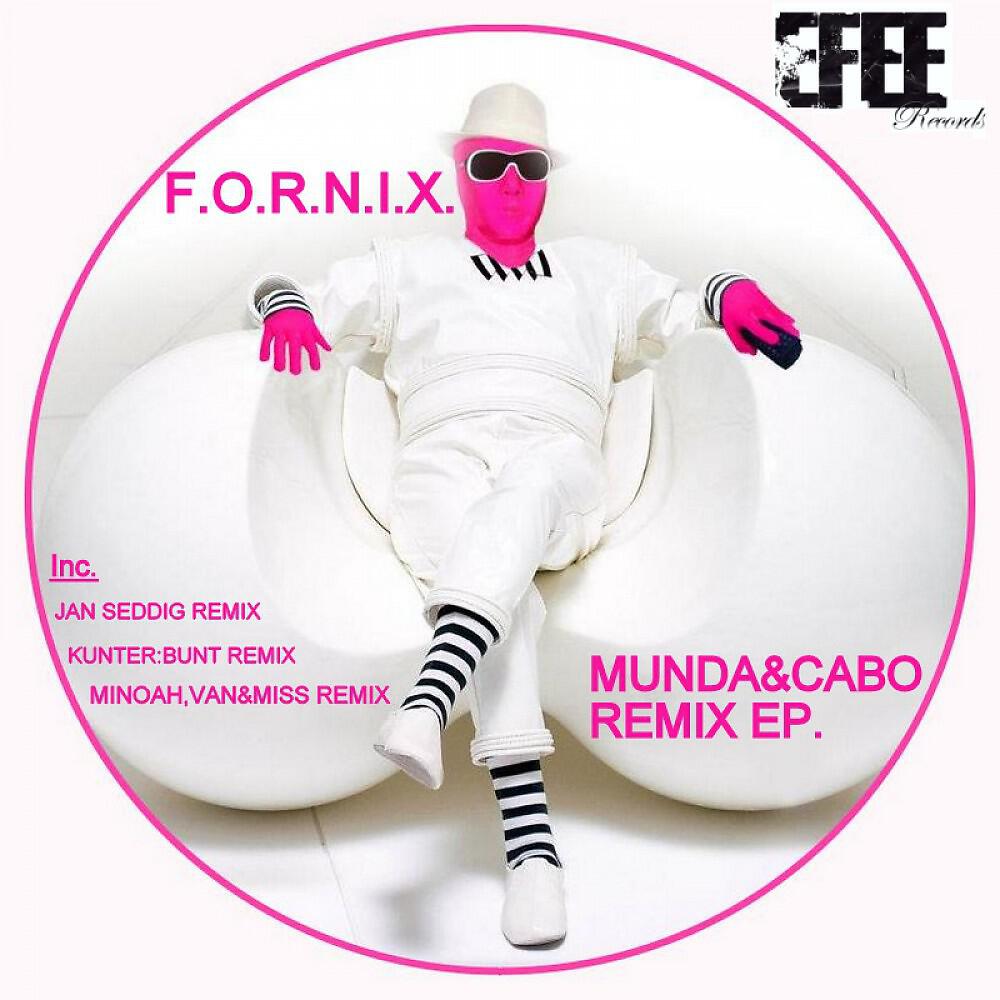 F.o.r.n.i.x - Munda (Minoah, Van & Miss Remix)