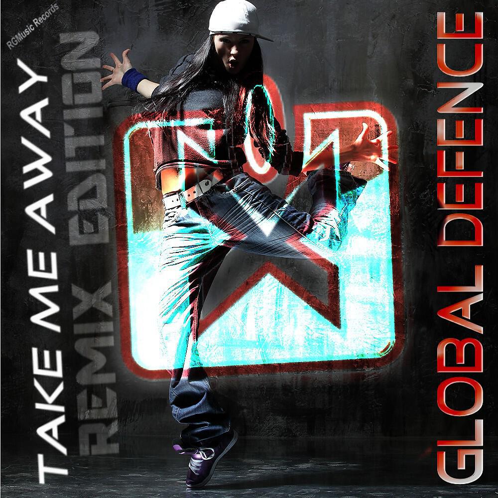 Global Defence - Take Me Away (Nigel Hard Remix)
