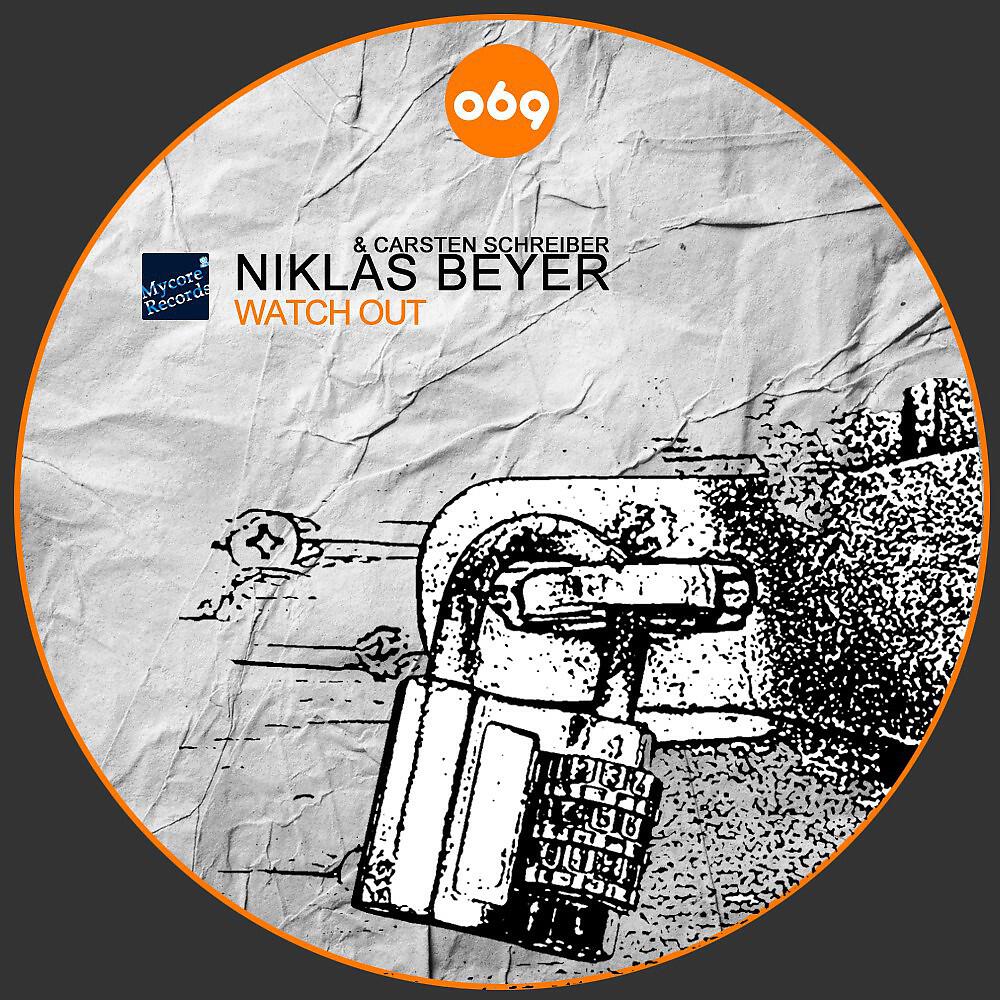 Carsten Schreiber & Niklas Beyer - Watch Out (Original Mix)