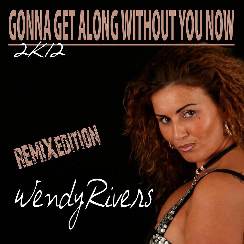 Wendy Rivers - Gonna Get Along Without You Now (DJ Sies Remix)