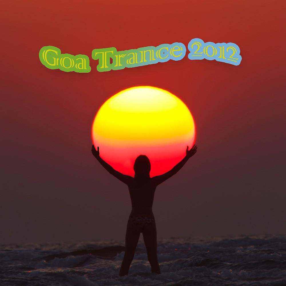 Постер альбома Goa Trance 2012