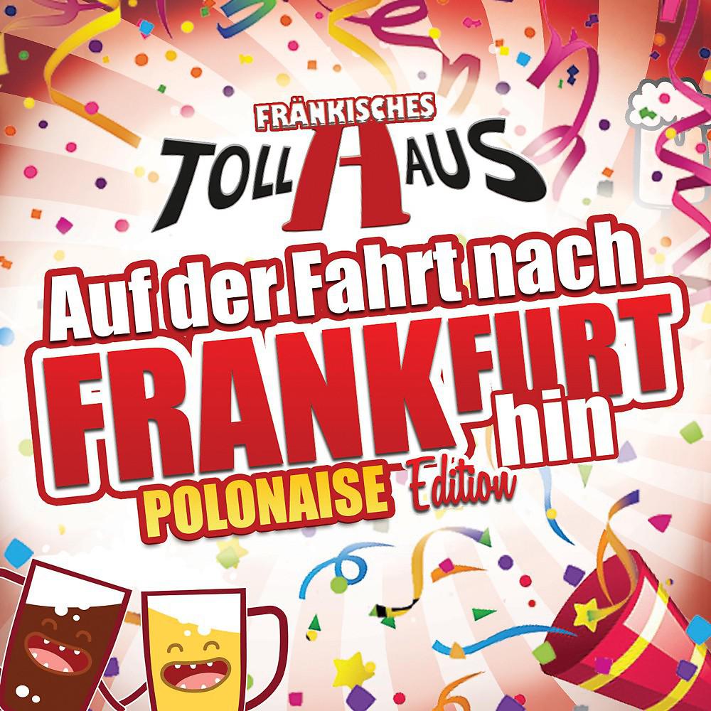 Постер альбома Auf der Fahrt nach Frankfurt hin (Polonaise Edition)