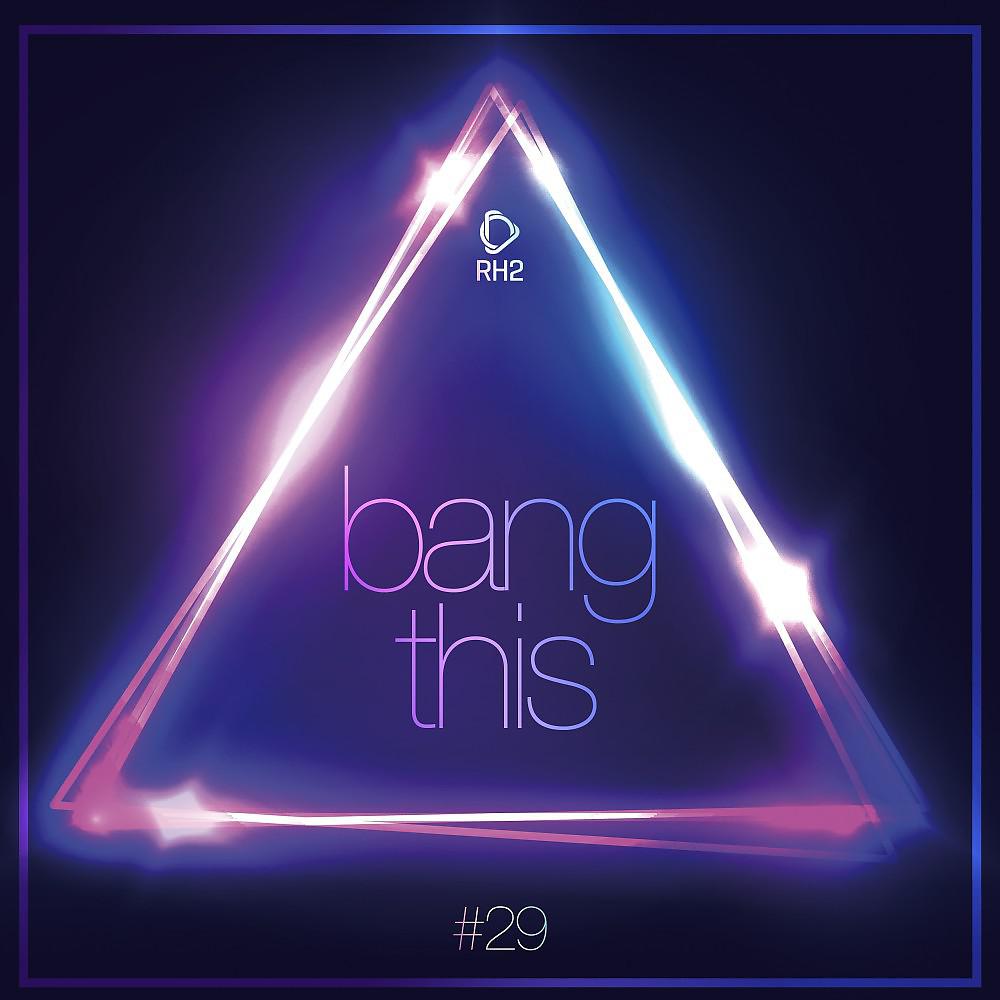 Постер альбома Bang This, Vol. 29