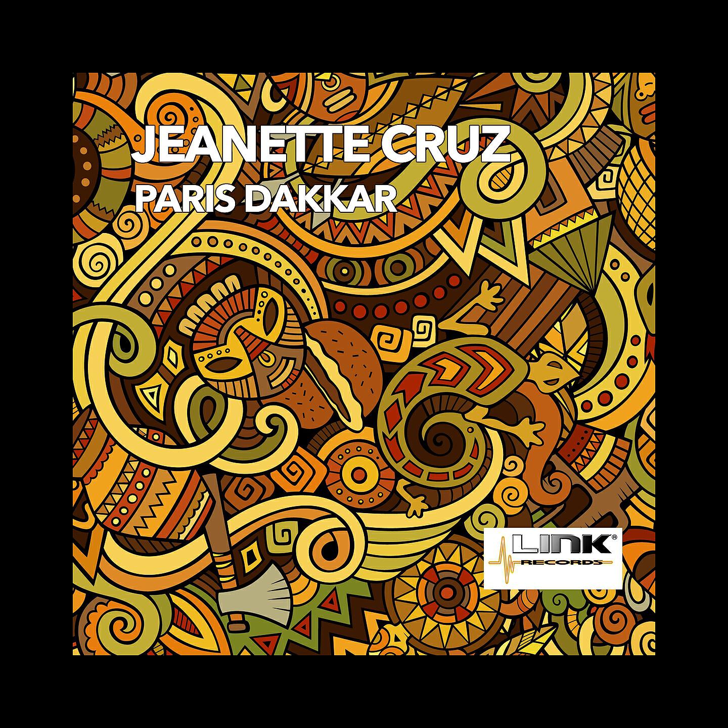 JEANETTE CRUZ - Paris Dakkar (La Nuit Mix)