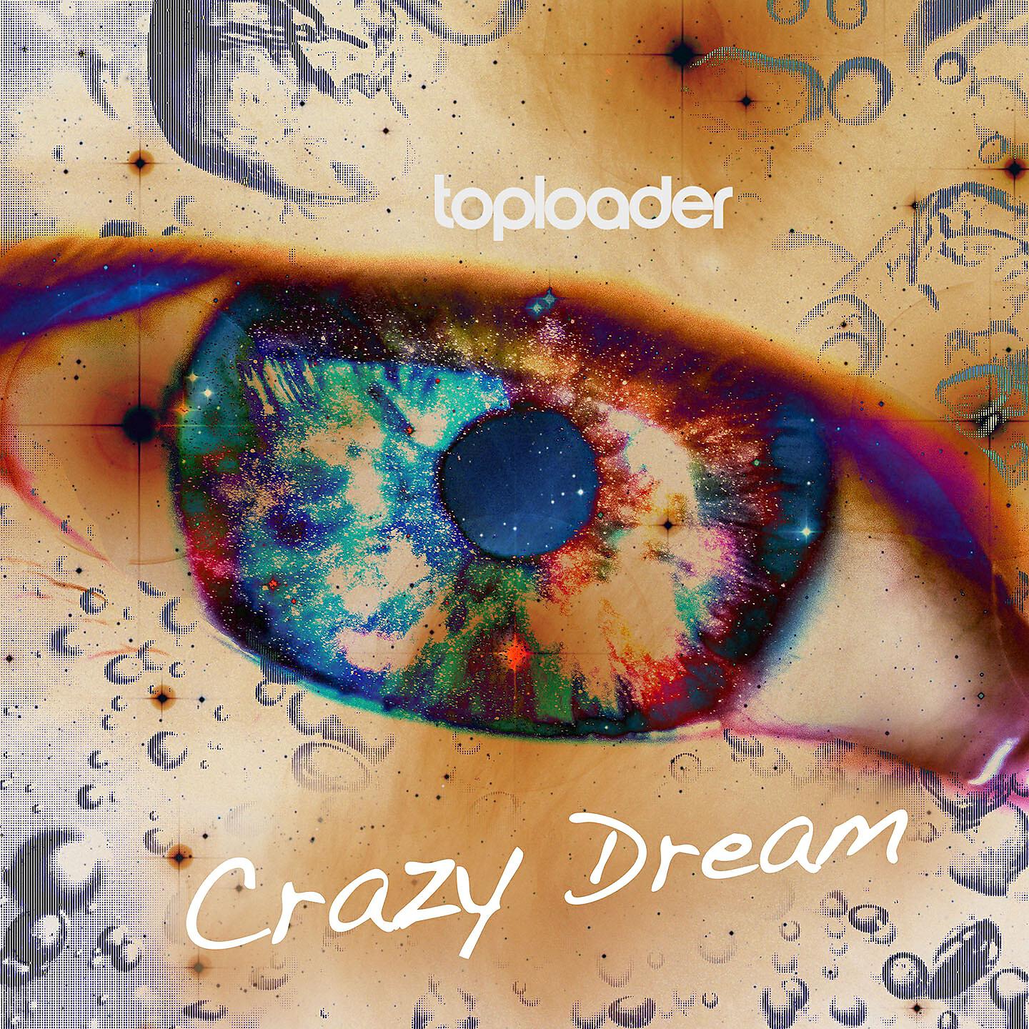 Toploader - Crazy Dream