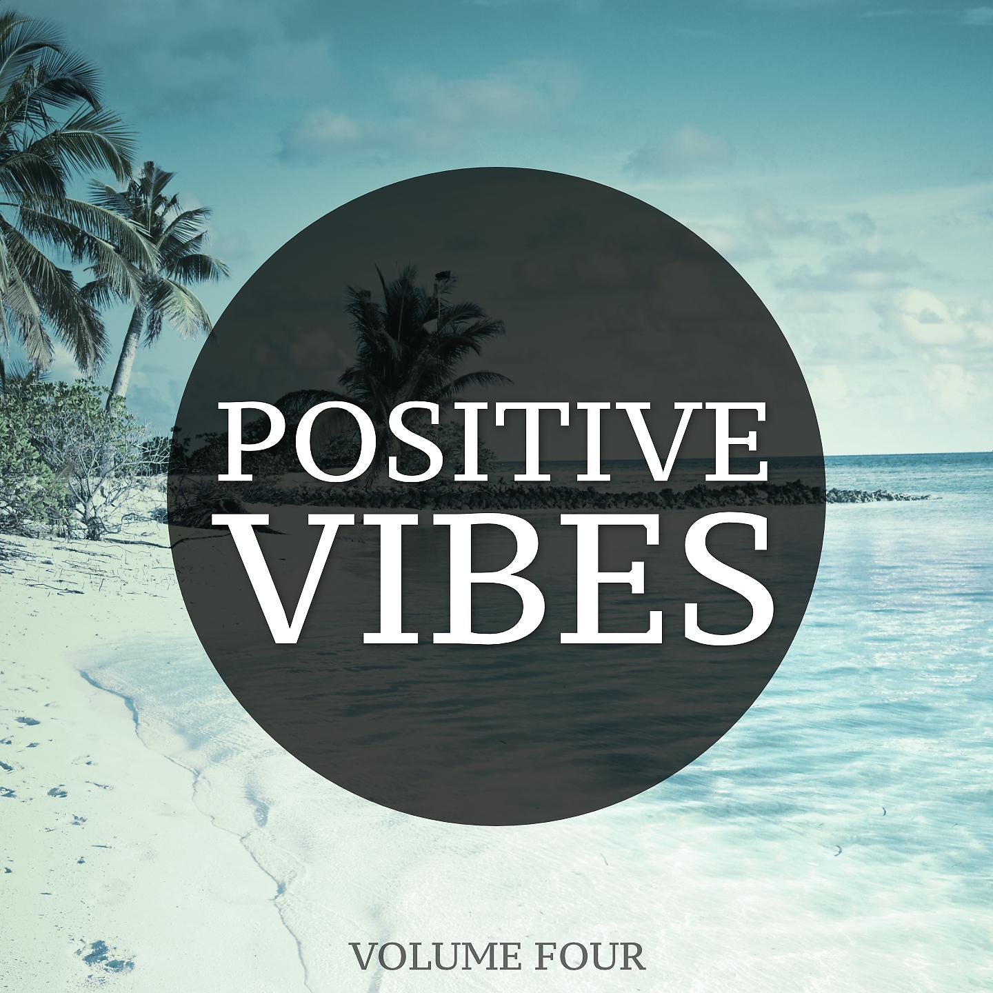Постер альбома Positive Vibes, Vol. 4