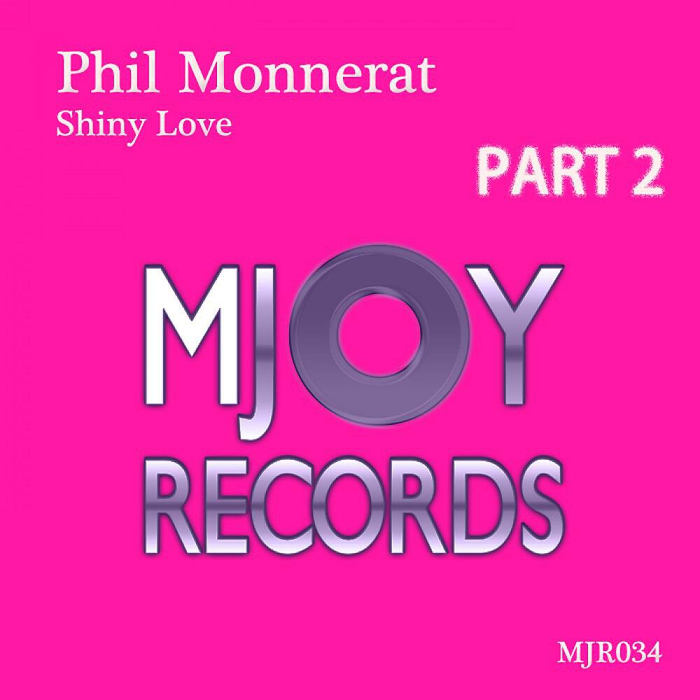 Phil Monnerat - Shiny Love (Jack Like Remix)