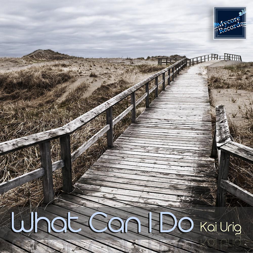 Kai Urig - What Can I Do (Kid Vibes Remix)