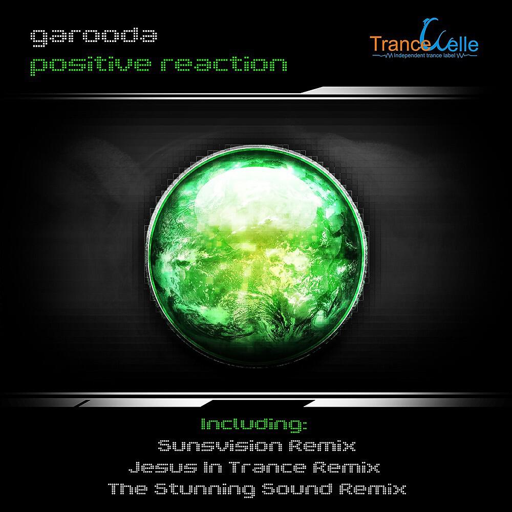 Garooda - Positive Reaction (Jesus In Trance Remix)