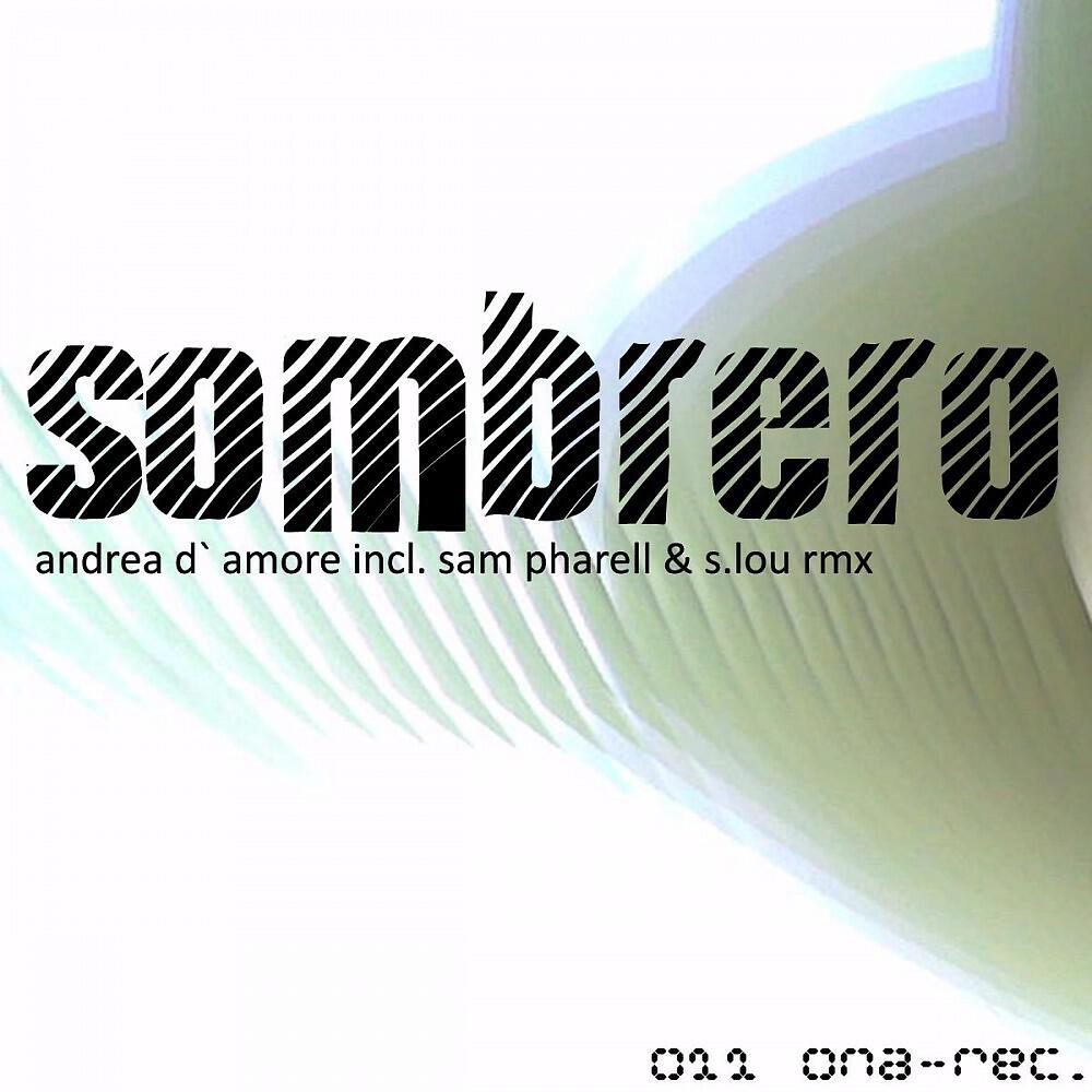 Sam Pharell - Sombrero (Sam Pharell & S.lou Rmx)
