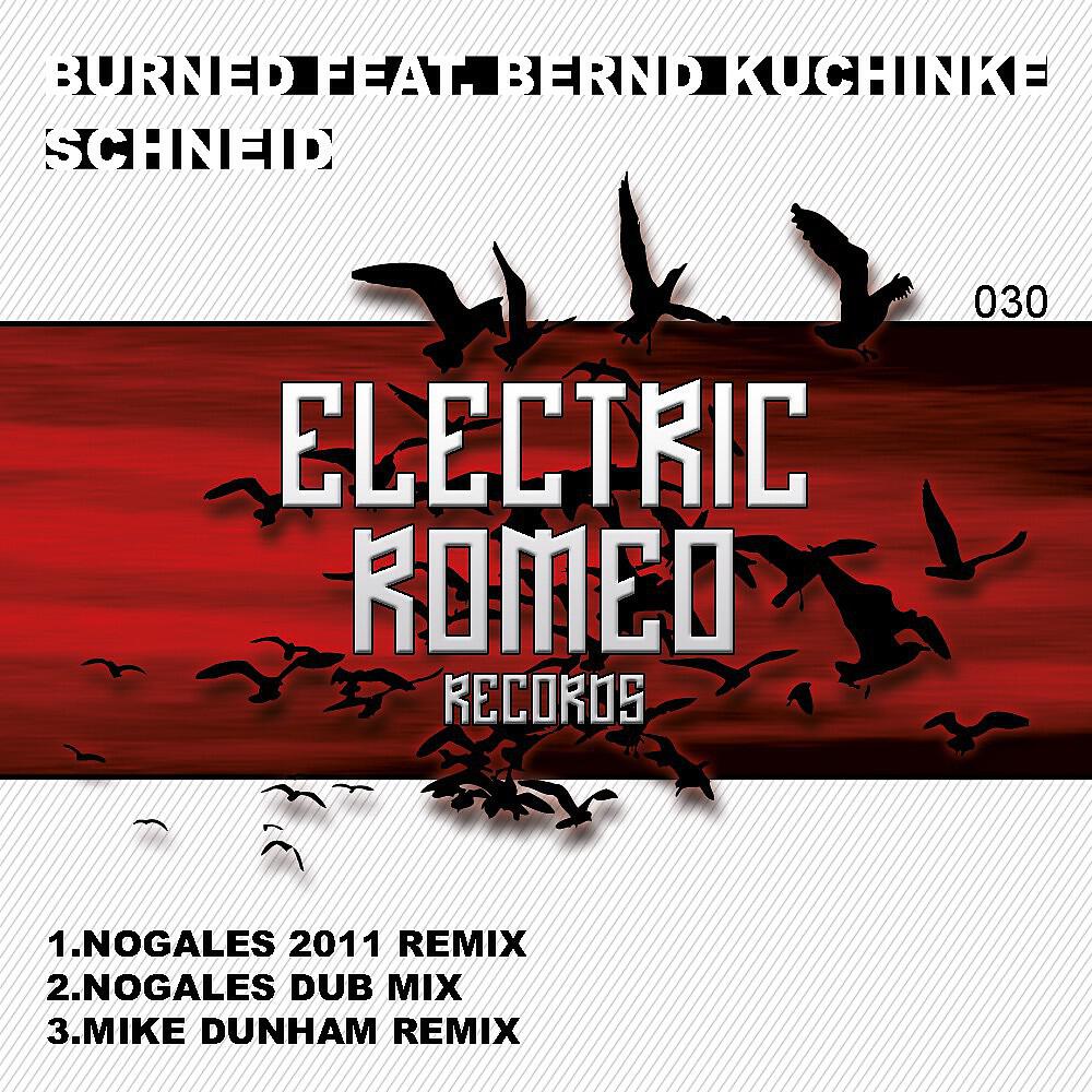 Burned - Schneid (Nogales Dub Mix)