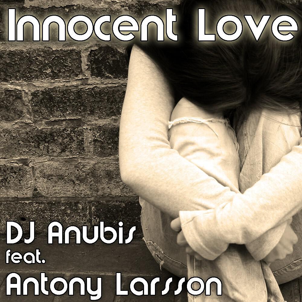DJ Anubis - Innocent Love (Club Edit)