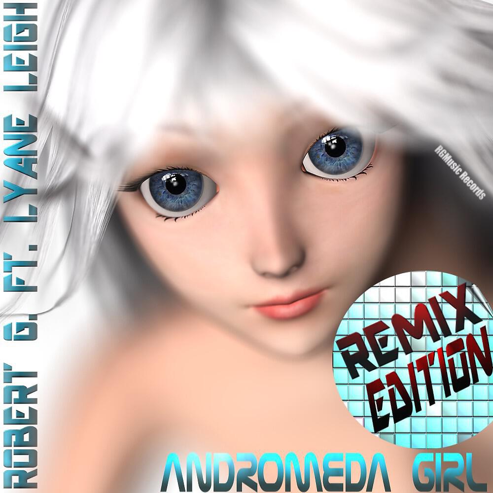 Robert G. - Andromeda Girl (Nigel Hard Remix)