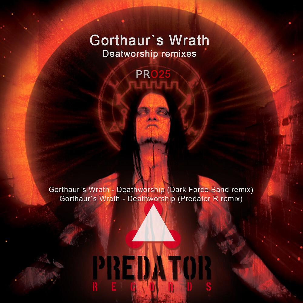 Gorthaur‘s Wrath - Deathworship (Dark Force Band Remix)