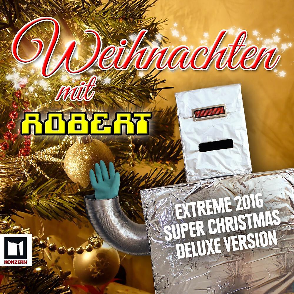 ROBERT - O du fröhliche