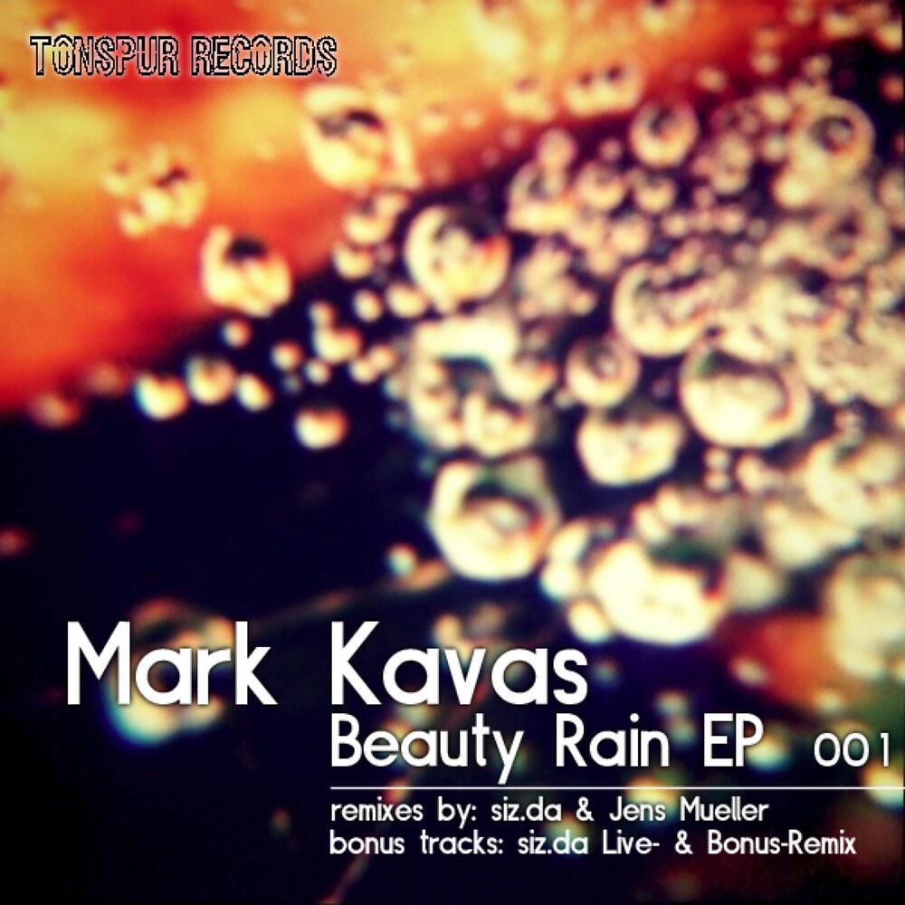 Mark Kavas - Beauty Rain (Siz.da Bonus Remix)