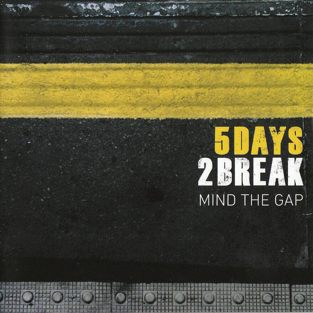 5 Days 2 Break - Hero (Original version)