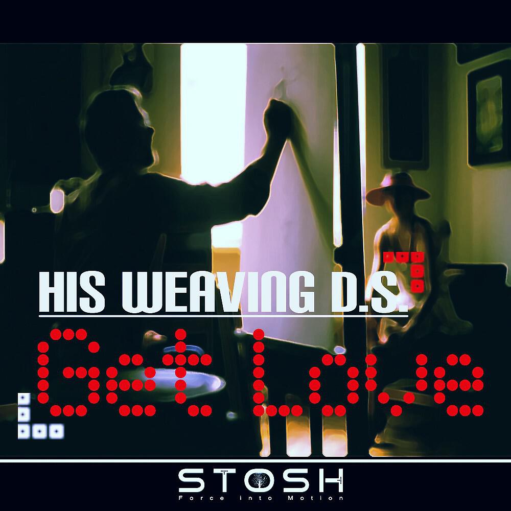 His Weaving D.S. - All You Need Is (Original Mix)