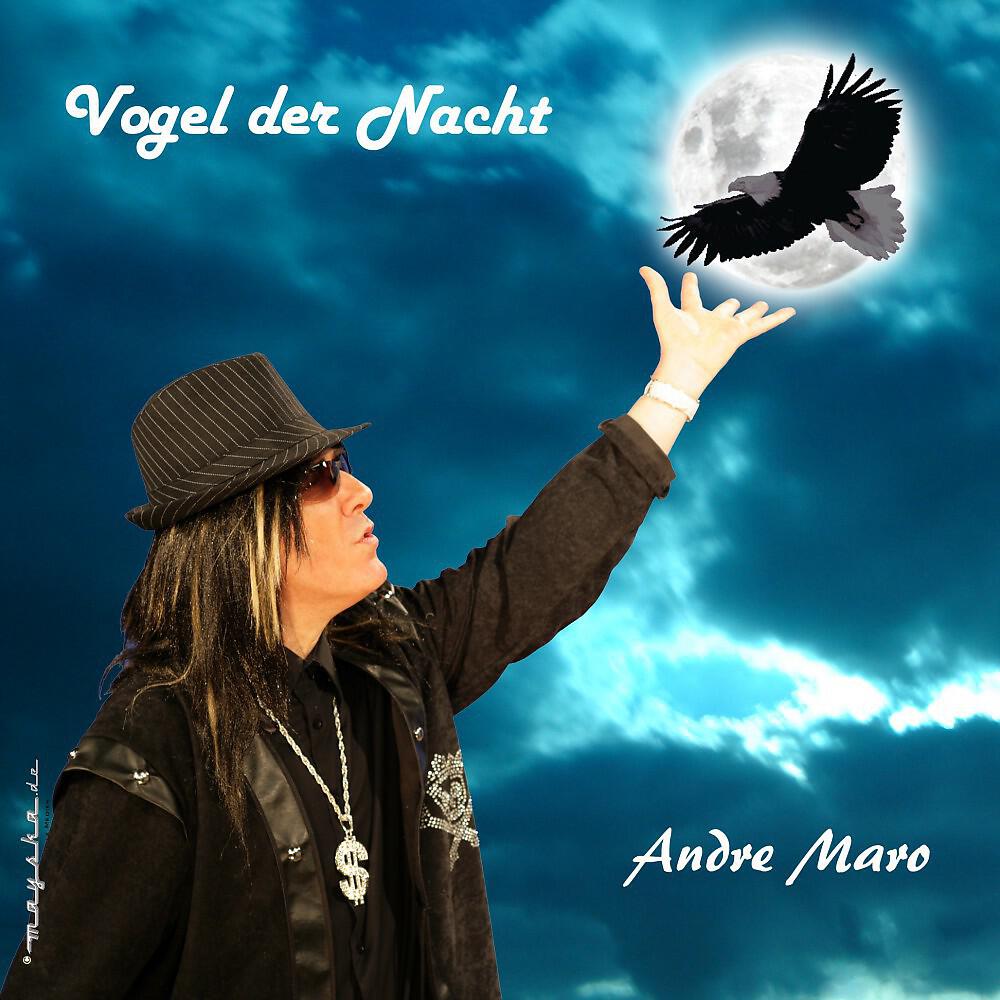 Andre Maro - Vogel der Nacht