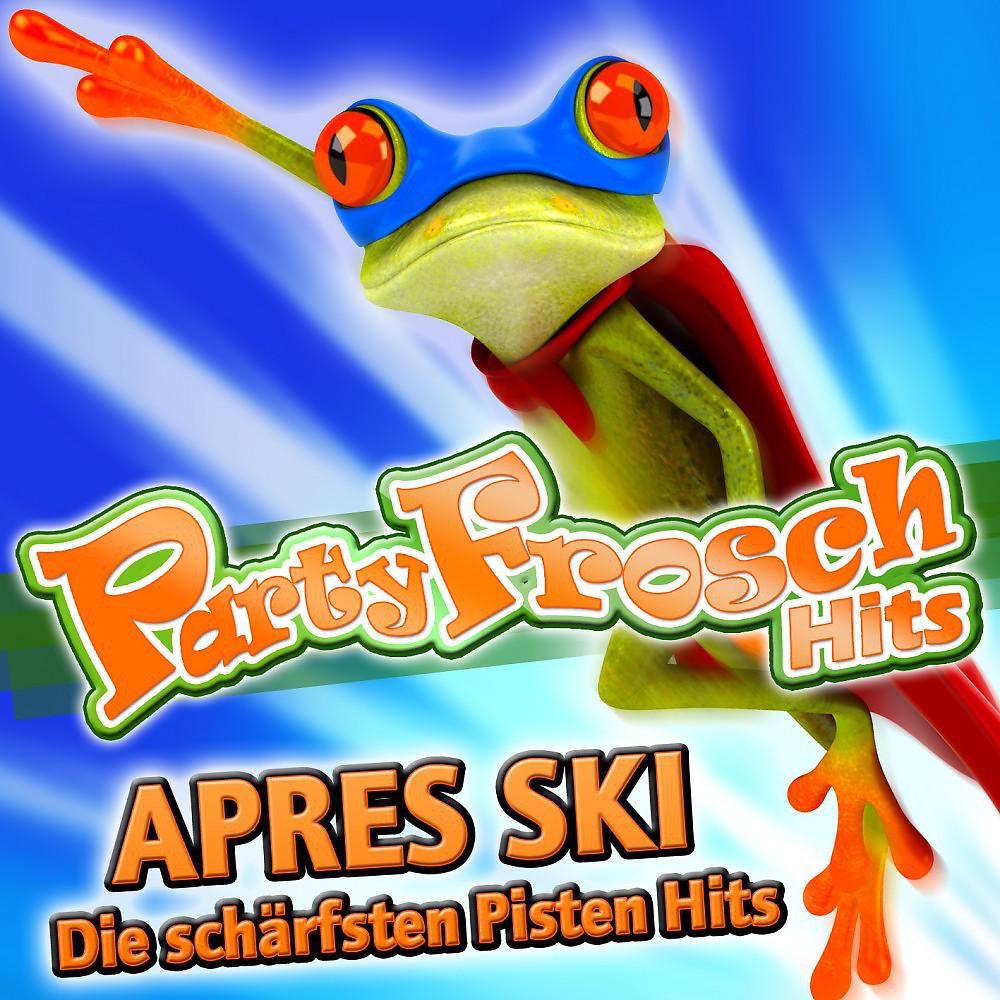 Постер альбома Partyfrosch Hits Après Ski - Die schärfsten Pisten Hits (2011 Charts - Disco - Karneval Hit Fasching Club - Opening Mallorca 2012 - Oktoberfest - Schlager Discofox 2013 Fox)