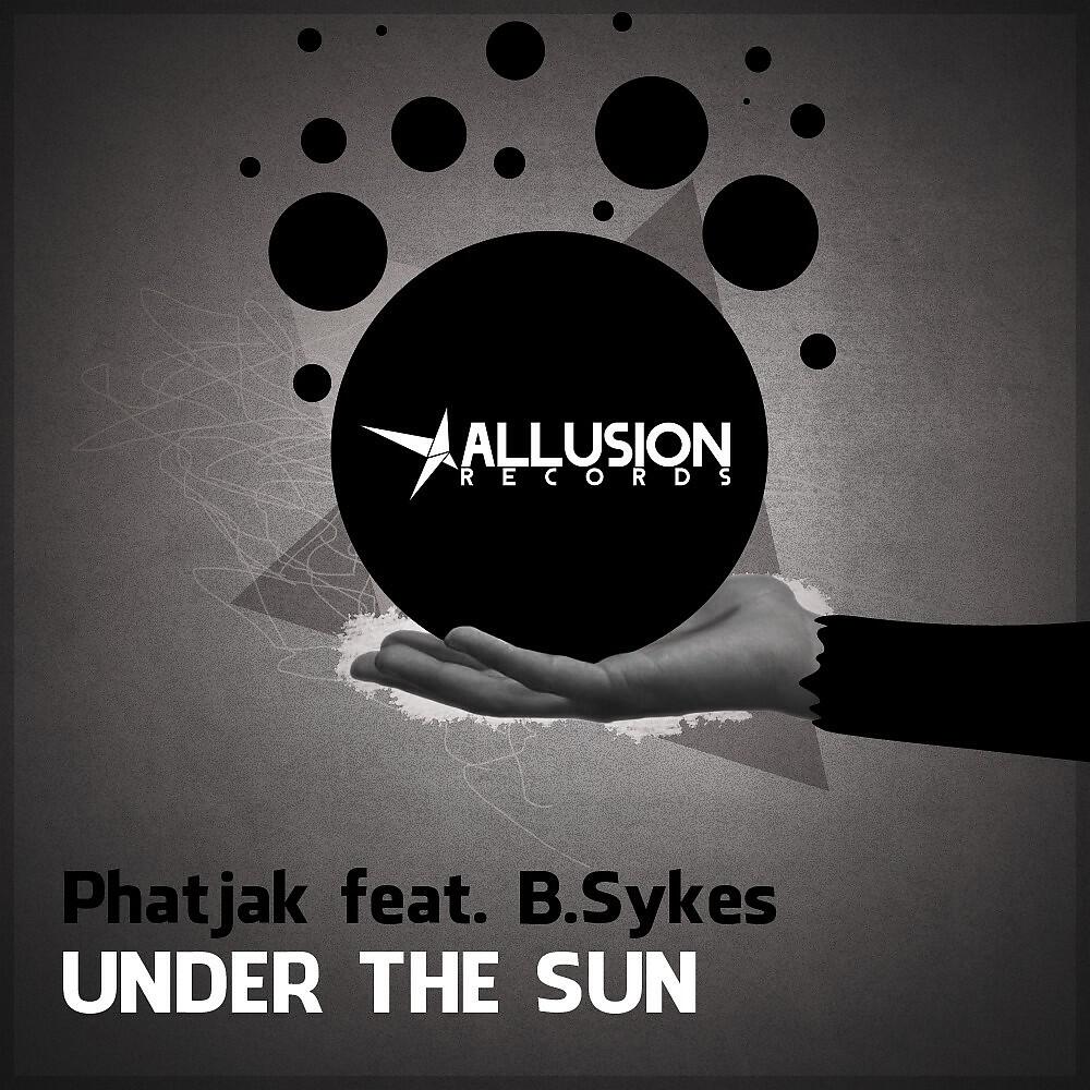 Phatjak - Under the Sun (Club Mix)