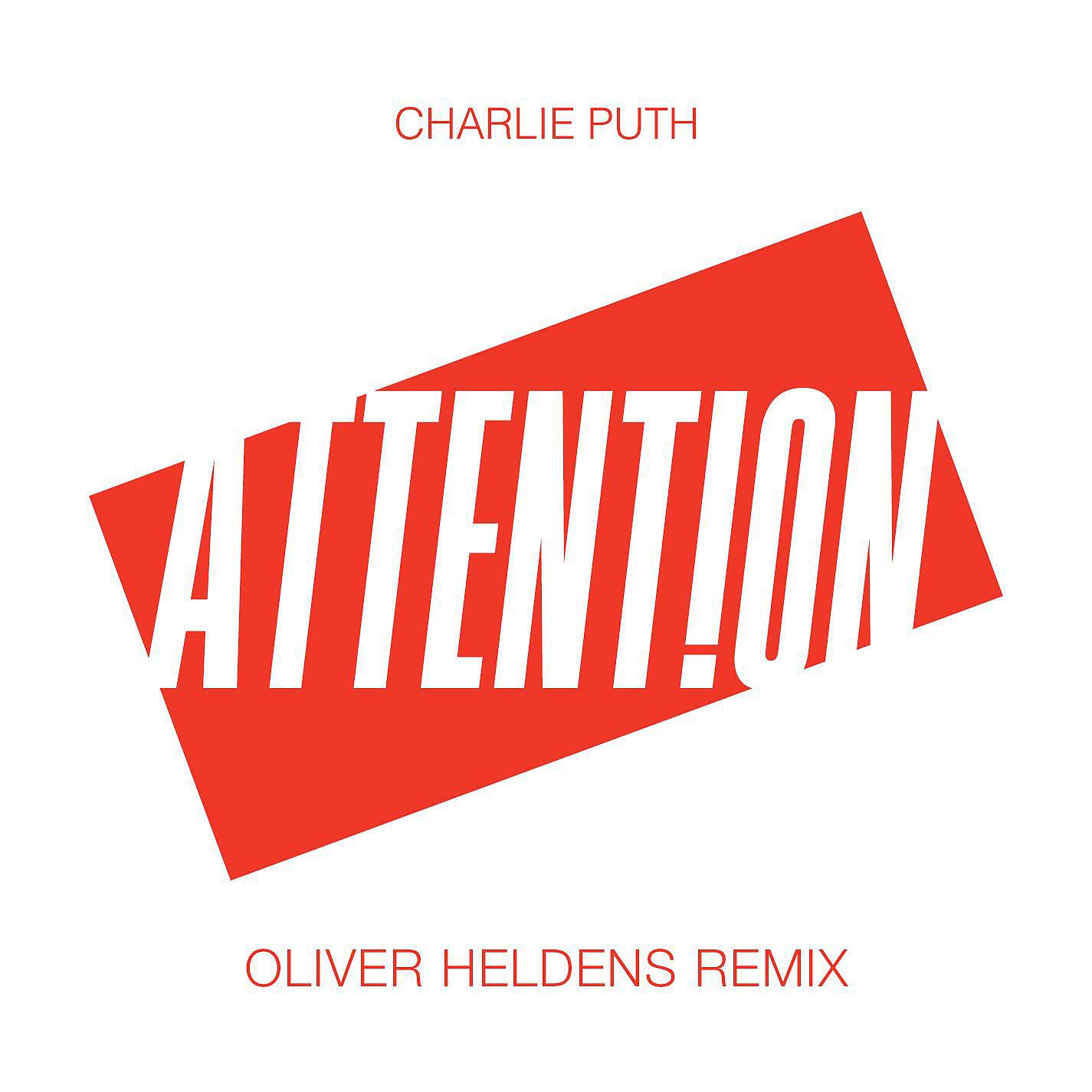 Charlie Puth - Attention (Oliver Heldens Remix)