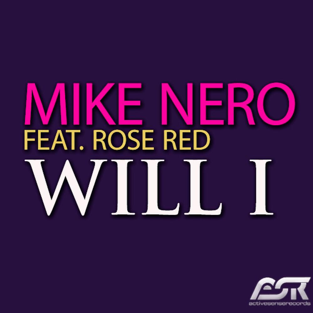Mike Nero - Will I (Dragon & Hunter Remix Edit)
