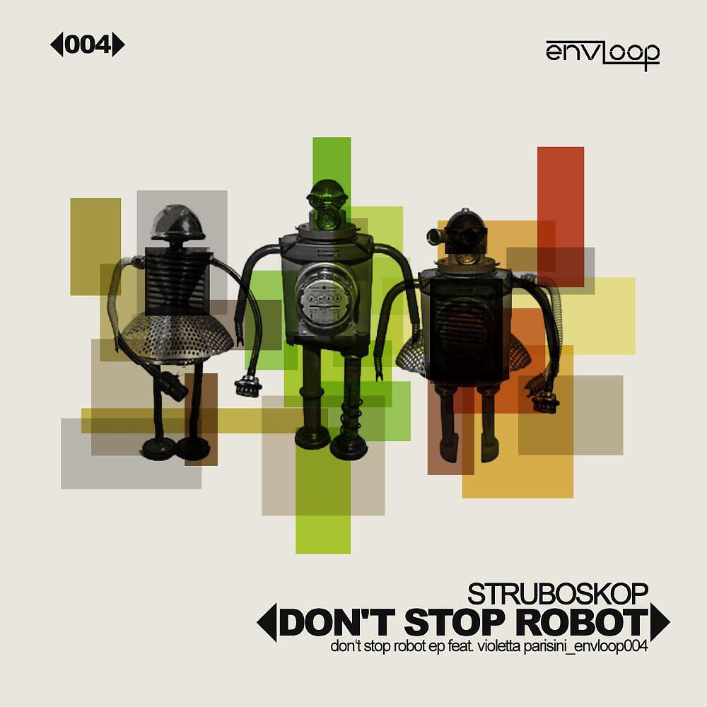 Struboskop And Violetta Parisini - Dont Stop Robot (Der Cube Robohouse Mix)