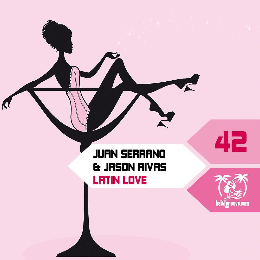 Juan Serrano & Jason Rivas - Latin Love (Dembora Remix)