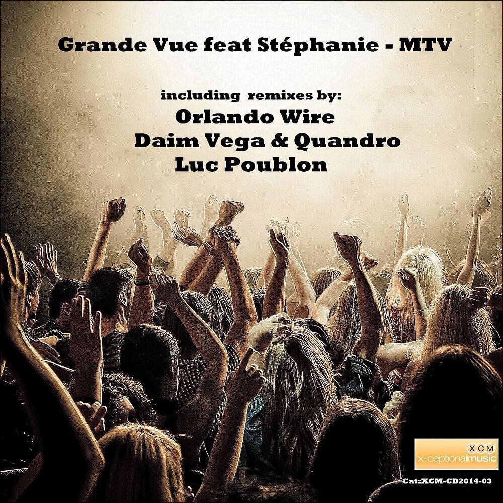 Grande Vue - MTV (Luc Poublon Radio Mix)