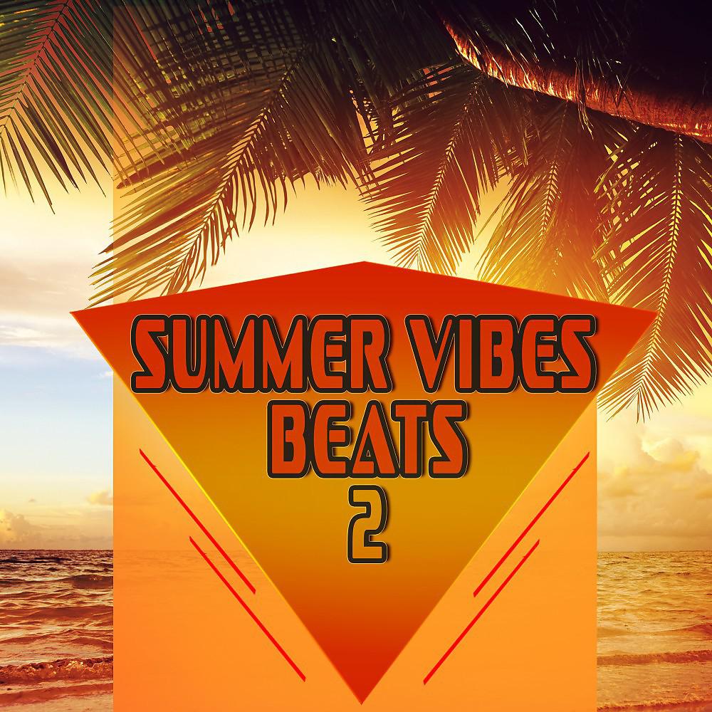 Постер альбома Summer Vibes Beats 2