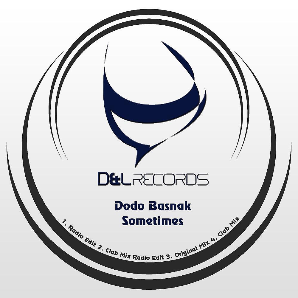 Dodo Basnak - Sometimes (Radio Edit)