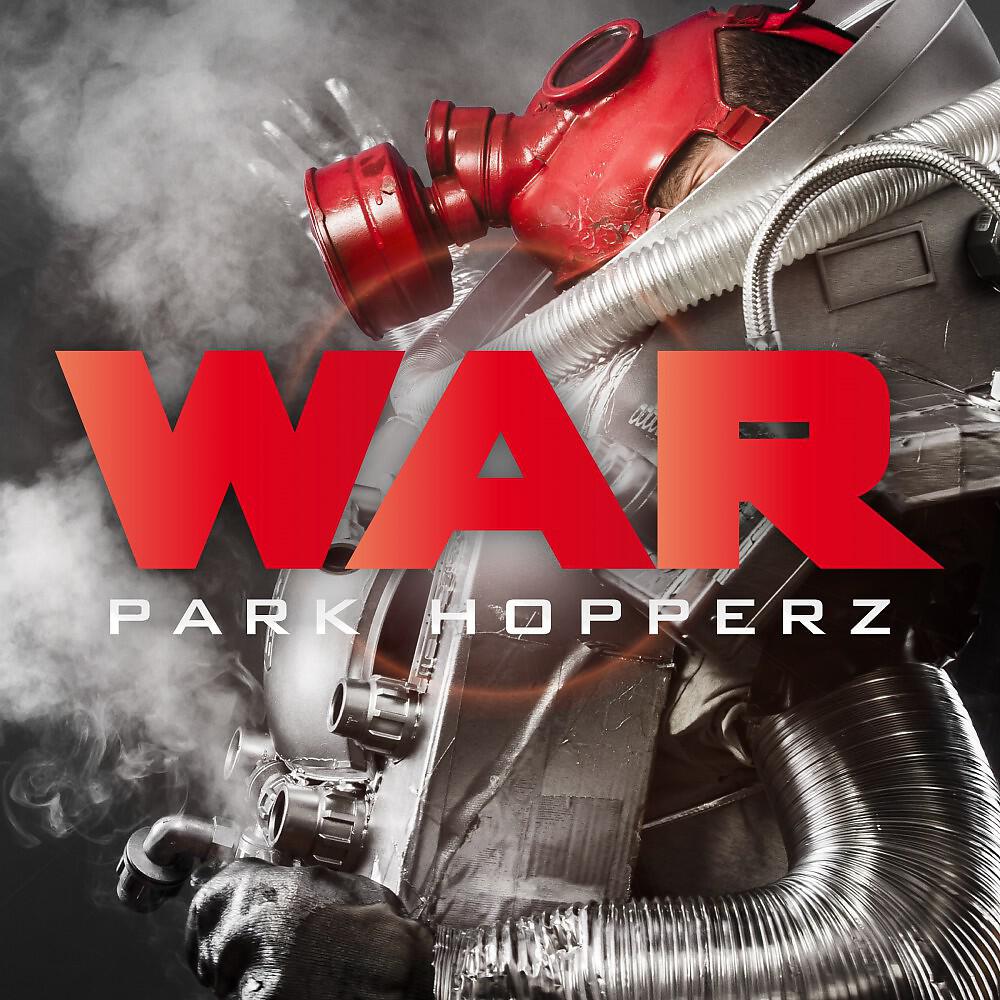 Park Hopperz - War (Extended Mix)